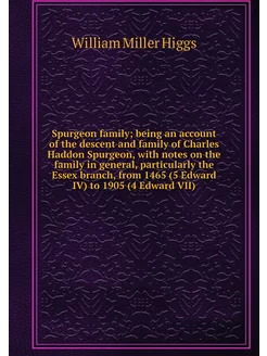 Spurgeon family being an account of