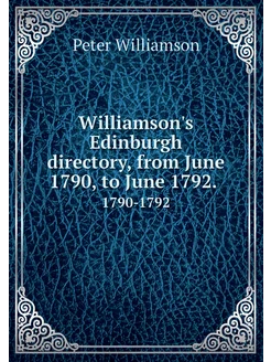 Williamson's Edinburgh directory, fro