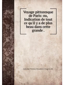 Voyage pittoresque de Paris ou, Indi