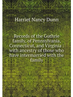 Records of the Guthrie family, of Pen