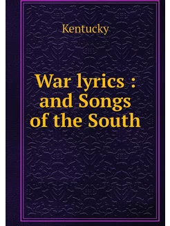 War lyrics and Songs of the South