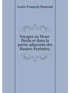 Voyages au Mont-Perdu et dans la part