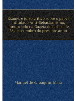 Exame, e juizo critico sobre o papel