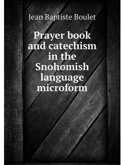 Prayer book and catechism in the Snoh