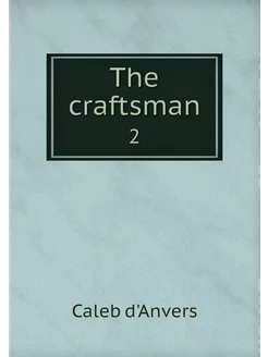 The craftsman. 2