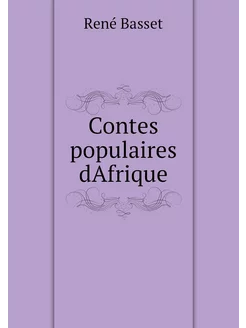 Contes populaires dAfrique