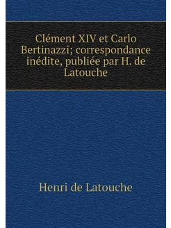 Clément XIV et Carlo Bertinazzi corr