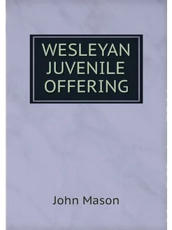 WESLEYAN JUVENILE OFFERING