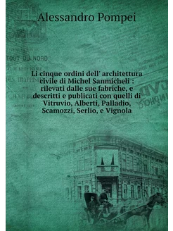 Li cinque ordini dell' architettura c