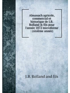 Almanach agricole, commercial et hist