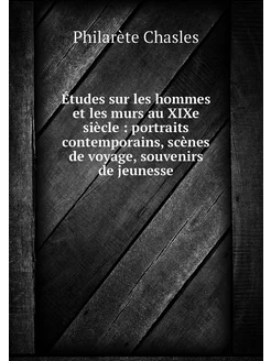 Études sur les hommes et les murs au