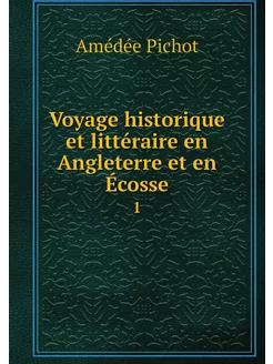 Voyage historique et littéraire en An