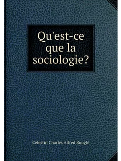 Qu'est-ce que la sociologie?