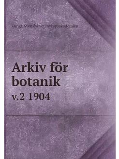 Arkiv för botanik. v.2 1904