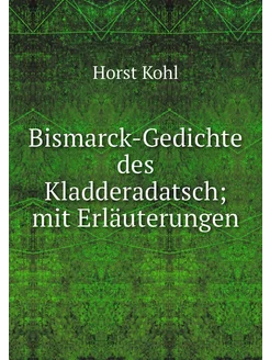 Bismarck-Gedichte des Kladderadatsch