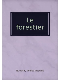 Le forestier