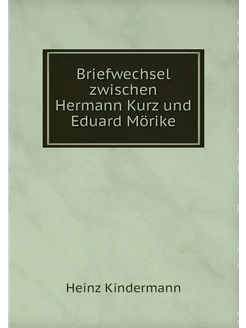 Briefwechsel zwischen Hermann Kurz un