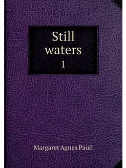 Still waters. 1