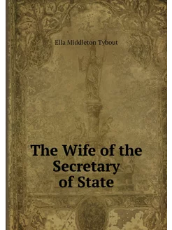 The Wife of the Secretary of State