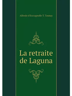 La retraite de Laguna