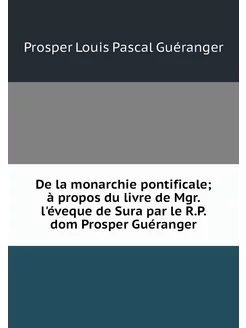 De la monarchie pontificale à propos