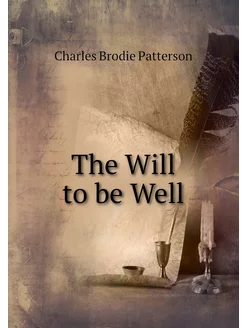 The Will to be Well