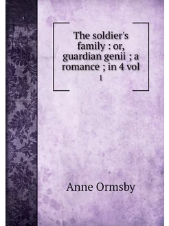 The soldier's family or, guardian g