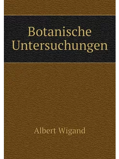 Botanische Untersuchungen