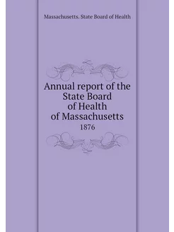 Annual report of the State Board of H