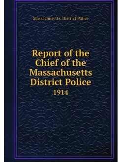 Report of the Chief of the Massachuse