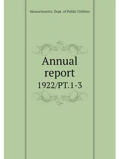 Annual report. 1922 PT.1-3