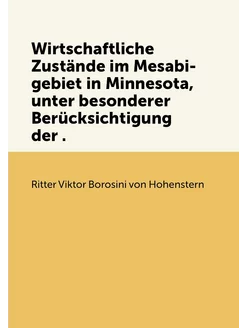 Wirtschaftliche Zustände im Mesabi-gebiet in Minneso