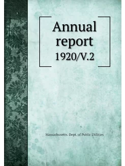 Annual report. 1920 V.2