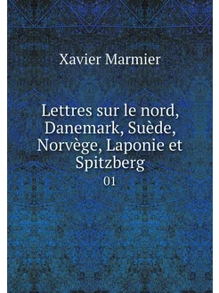 Lettres sur le nord, Danemark, Suède