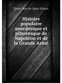 Histoire populaire anecdotique et pit