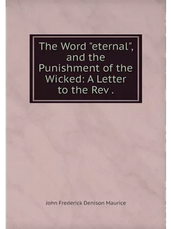 The Word "eternal", and the Punishmen