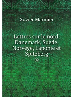 Lettres sur le nord, Danemark, Suède