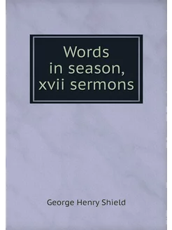 Words in season, xvii sermons