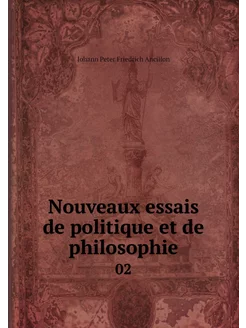 Nouveaux essais de politique et de ph