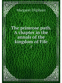 The primrose path. A chapter in the a