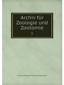 Archiv für Zoologie und Zootomie. 1