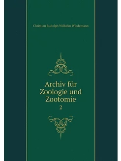 Archiv für Zoologie und Zootomie. 2