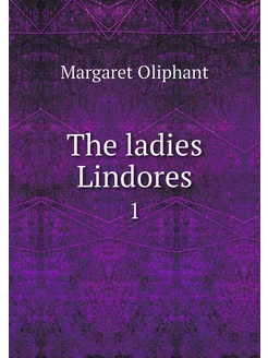 The ladies Lindores. 1