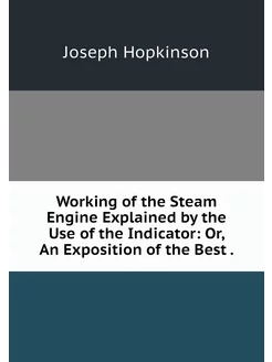 Working of the Steam Engine Explained