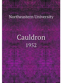 Cauldron. 1952