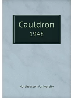 Cauldron. 1948