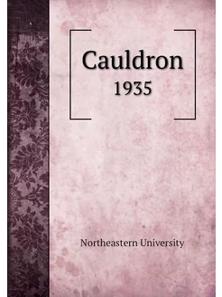 Cauldron. 1935