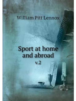 Sport at home and abroad. v.2