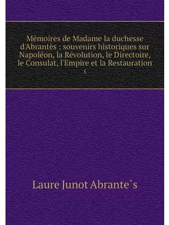 Mémoires de Madame la duchesse d'Abra