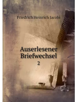 Auserlesener Briefwechsel. 2